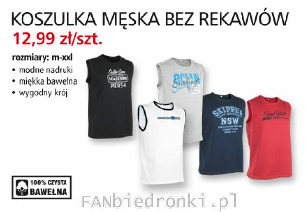 Koszulka męska bez rękawów
- rozmiary M, L, XL, XXL
- modne nadruki,
- 100% ...