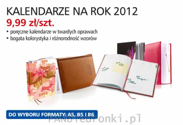 Kalendarze na rok 2012, Cena: 9,99 zł/szt.
- Kalendarz książkowy A5, B5 B6