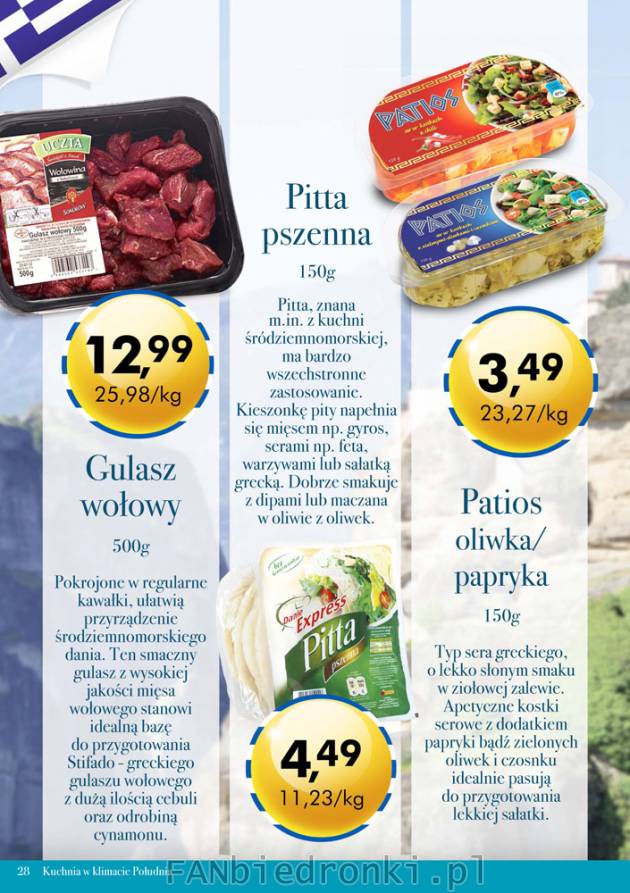 Gulasz wołowy cena 12,99 zł. Pitta pszenna cena 4,49 zł. Patios oliwka/papryka ...