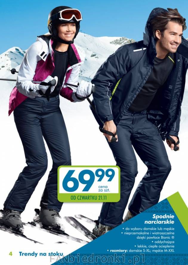 Spodnie zimowe w Biedronce:
- spodnie narciarskie za 69,99 zł
- dostępne wersje ...