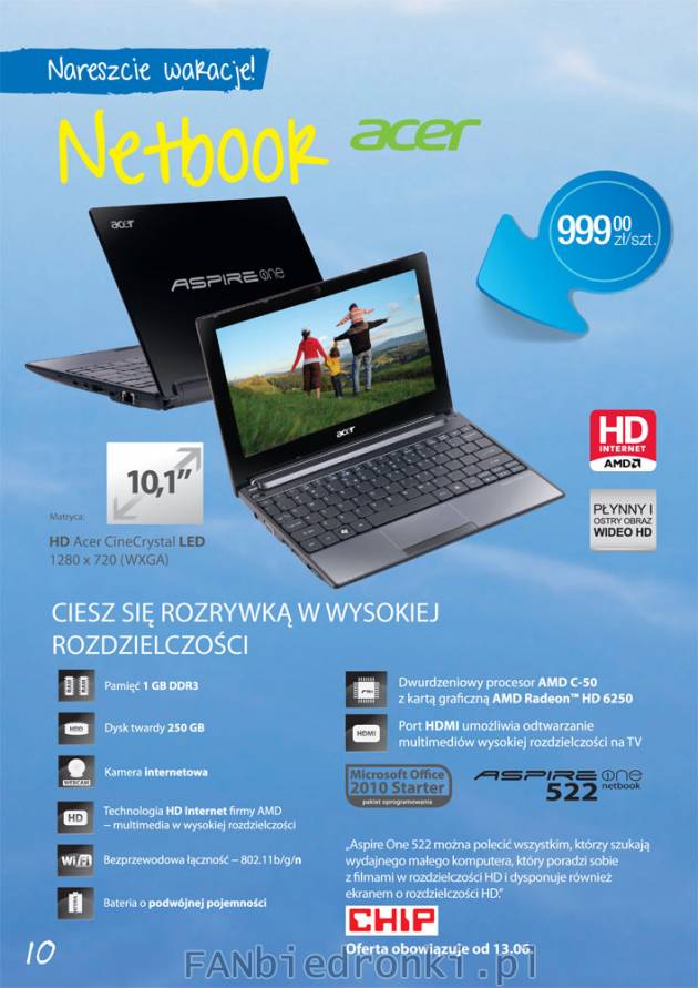Netbook Acer Aspire One 10 cali w cenie 999PLN za sztukę. Parametry: pamięć 1 ...